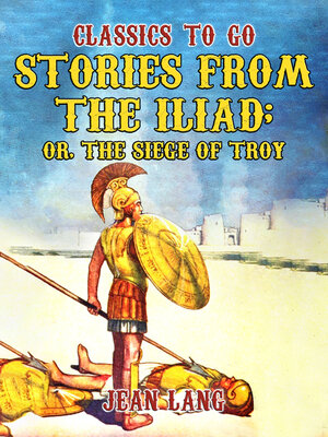 cover image of Stories from the Iliad, Told to the Children Series